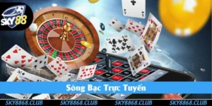 Sòng Bạc Trực Tuyến Sky88 - Xu Hướng Giải Trí Đỉnh Cao 2025