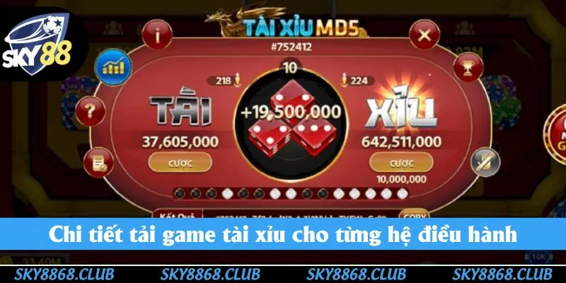 Chi tiết tải game tài xỉu cho từng hệ điều hành